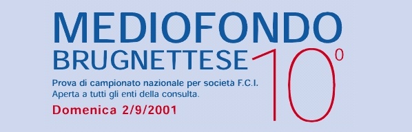 Mediofondo Brugnettese - 10^ edizione - 2/9/2001 (40866 byte)